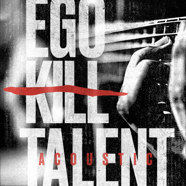 Ego Kill Talent (Acoustic) cover art