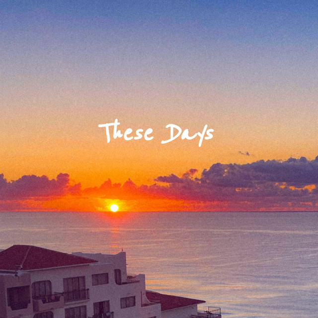 THESE DAYS cover art