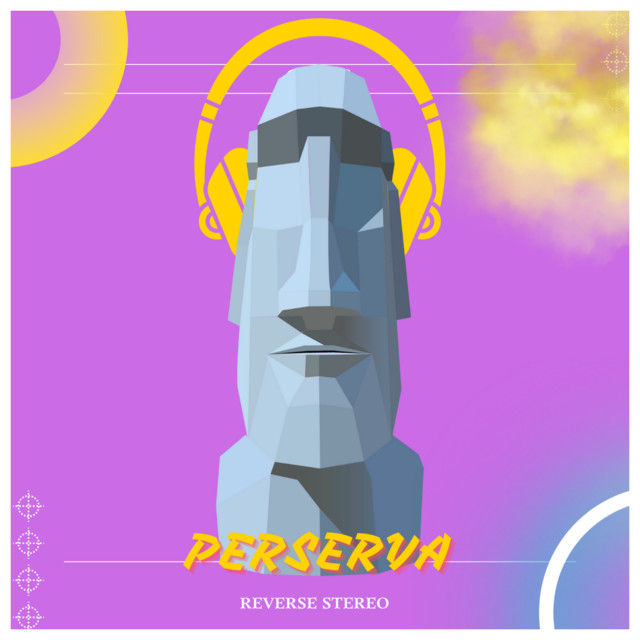 Reverse Stereo – Perserva