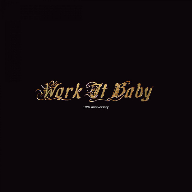 Work It Baby 10th Anniversary cover art