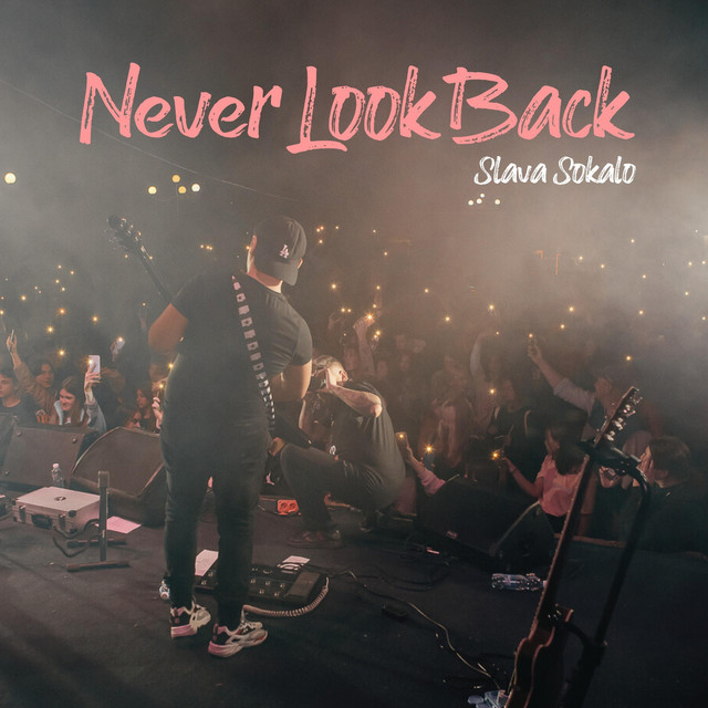 Обкладинка: Never Look Back — Slava Sokalo
