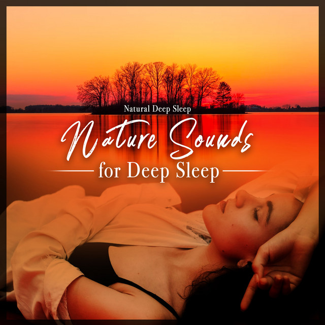 Nature Sounds for Deep Sleep cover art