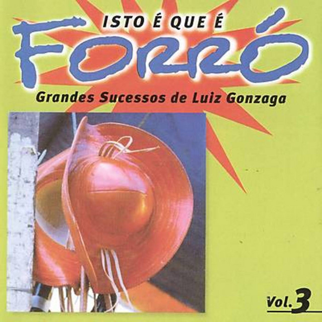 Isto É Que É Forró, Vol. 3 (Grandes Sucessos de Luiz Gonzaga) album image
