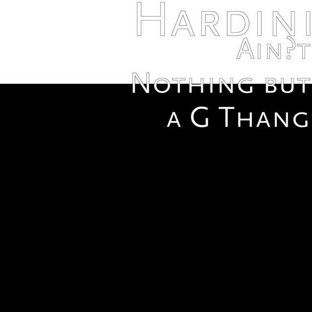 Ain't Nothing but a G Thang