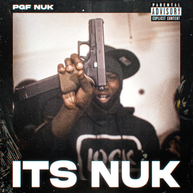 PGF Nuk (Its Nuk) - Single by DahTalk | Spotify