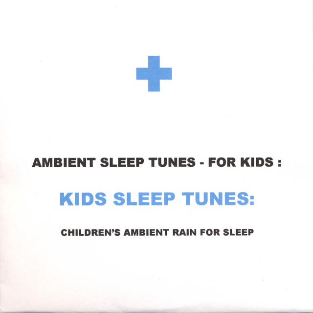Ambient Sleep Tunes - For Kids