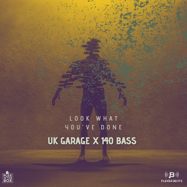 Look What You've Done - UK Garage x 140 Bass