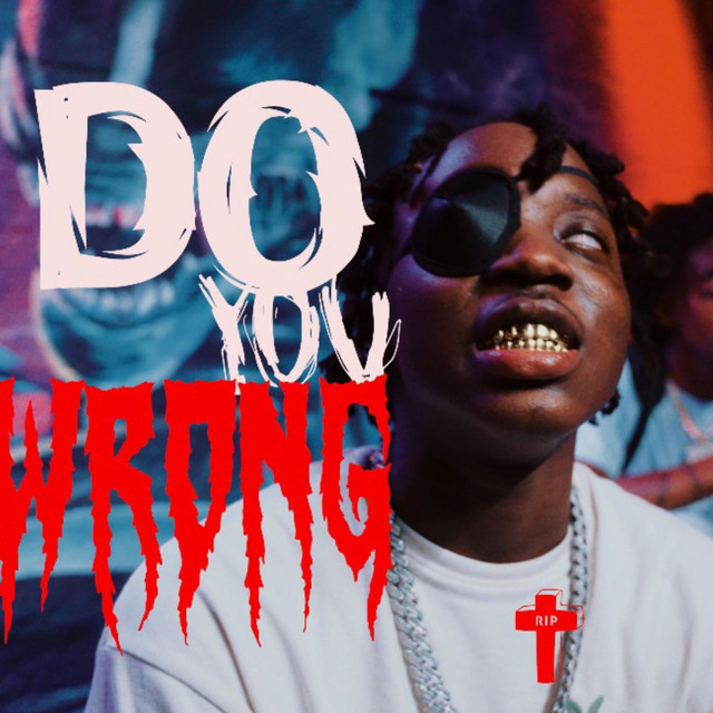 Do You Wrong - Single by C Glizzy | Spotify