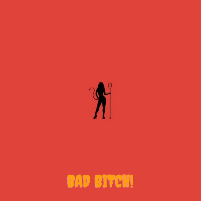 Bad Bitch!