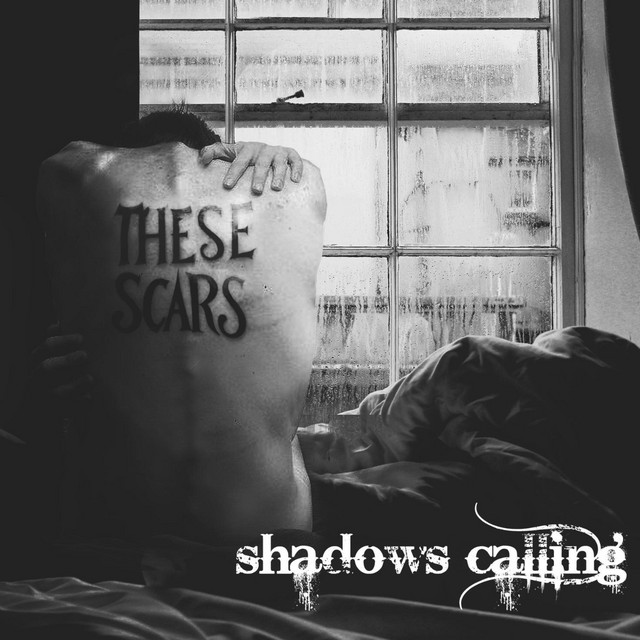 These Scars - EP by Shadows Calling | Spotify