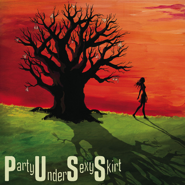 Party Under Sexy Skirt (Edition 10ème anniversaire) cover art
