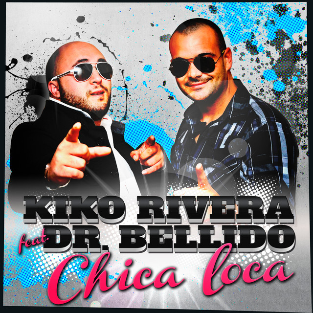 Chica Loca (feat. Dr. Bellido) - Radio Edit