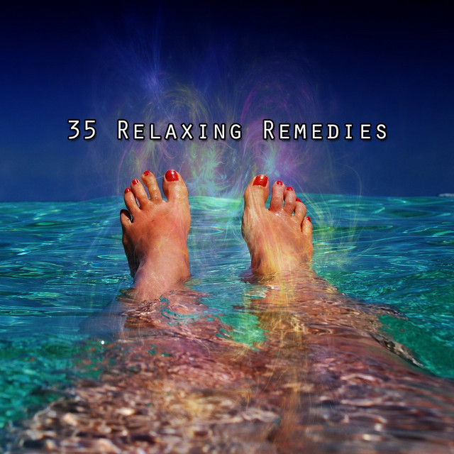 35 Relaxing Remedies - Album by Relaxing Music Therapy | Spotify