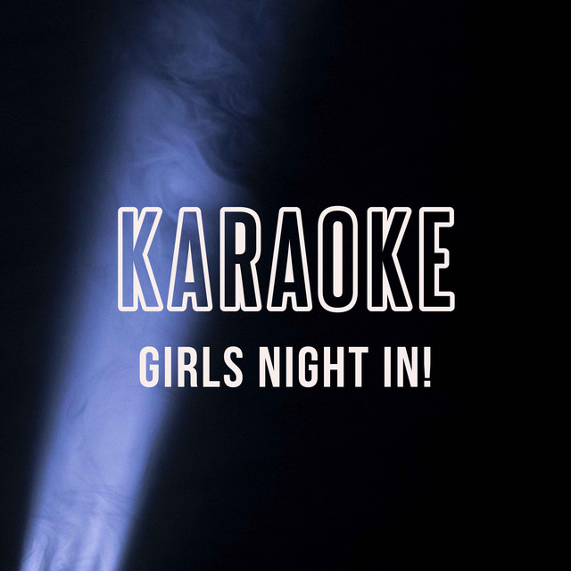 Karaoke - Girls Night In