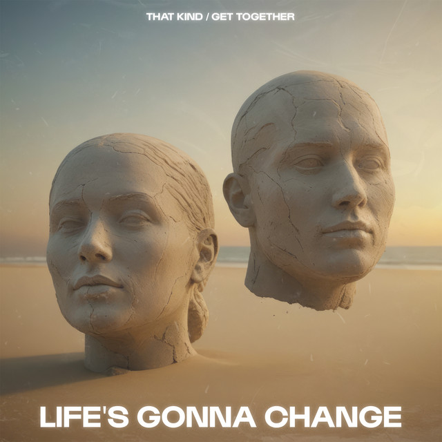 Life's Gonna Change - Extended Mix album art
