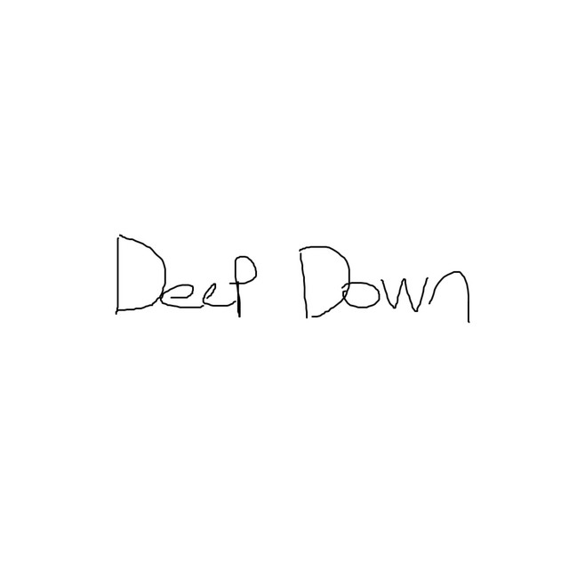 Deep Down