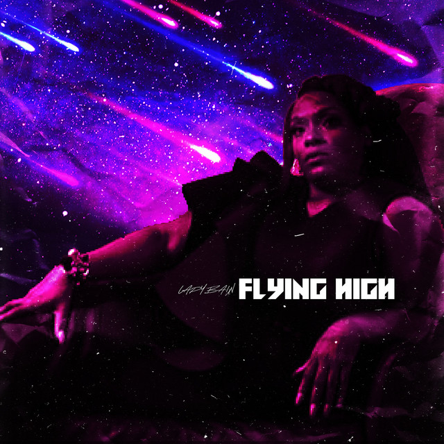 Flying High - Single by Lady Bain | Spotify