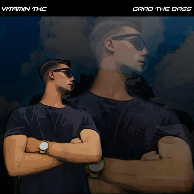 Grab The Bass - Single by Vitamin THC | Spotify