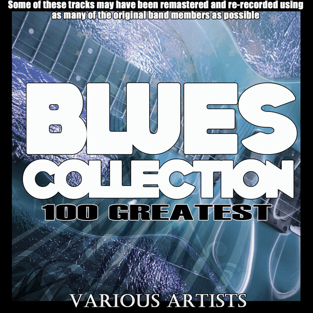 Blues Collection - 100 Greatest - Compilation by Various Artists