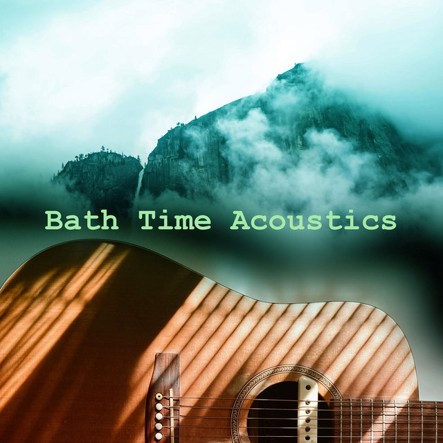 Bath Time Acoustics - Album by Bath Spa Relaxing Music Zone | Spotify
