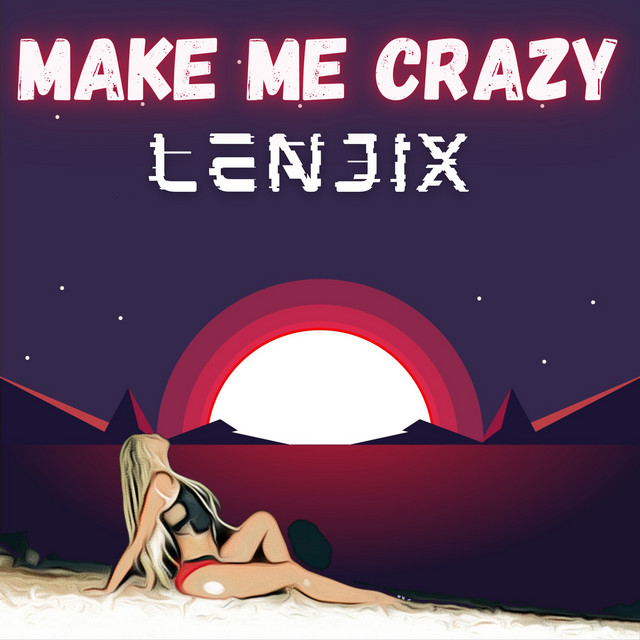 Make Me Crazy - Radio Edit