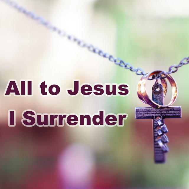 All to Jesus I Surrender cover art
