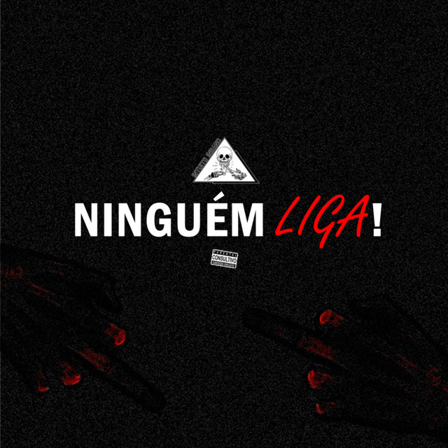 Ninguém liga!