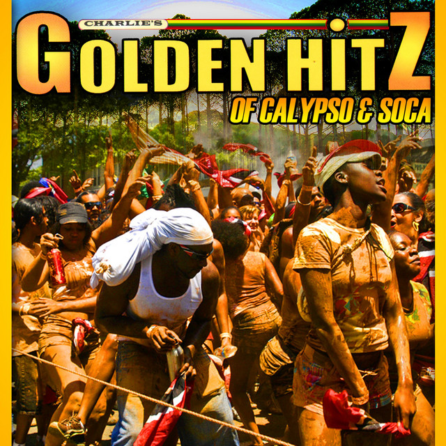 Charlie's Golden Hitz of Calypso & Soca cover art