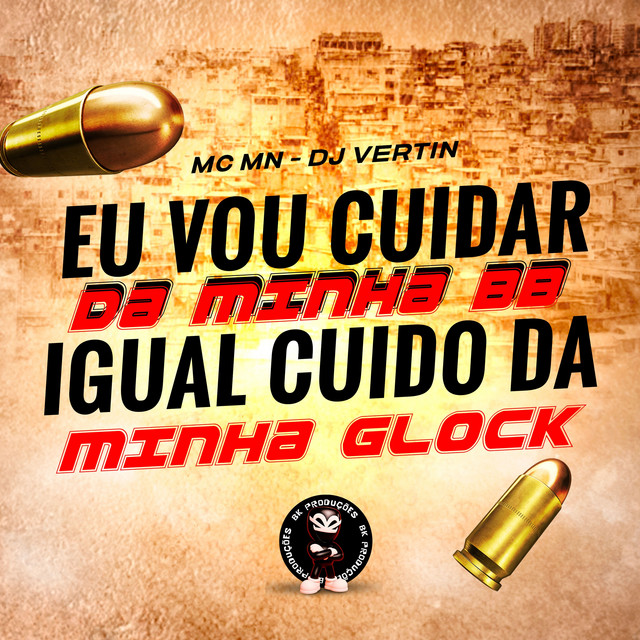EU VOU CUIDAR DA MINHA BB IGUAL CUIDO DA MINHA GLOCK