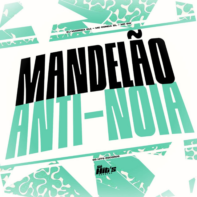 Mandelão Anti-Noia
