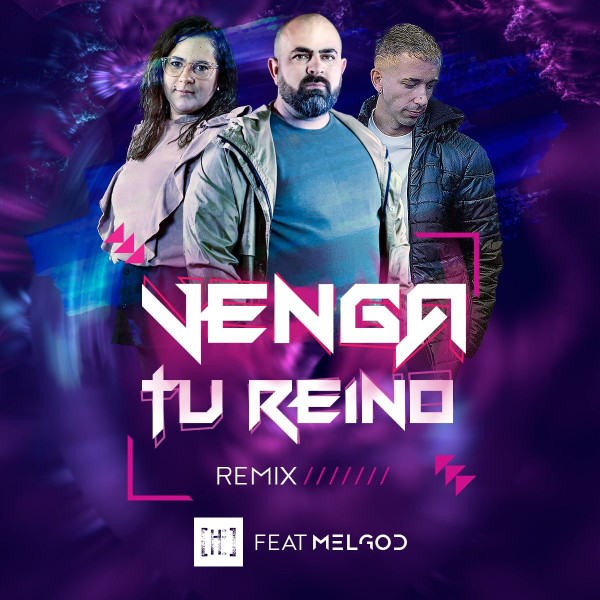 Venga Tu Reino - MelGod Remix