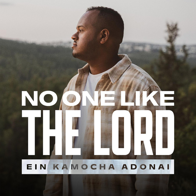 Ein Kamocha Adonai (No One Like the Lord) - Single by Emanuel Roro ...