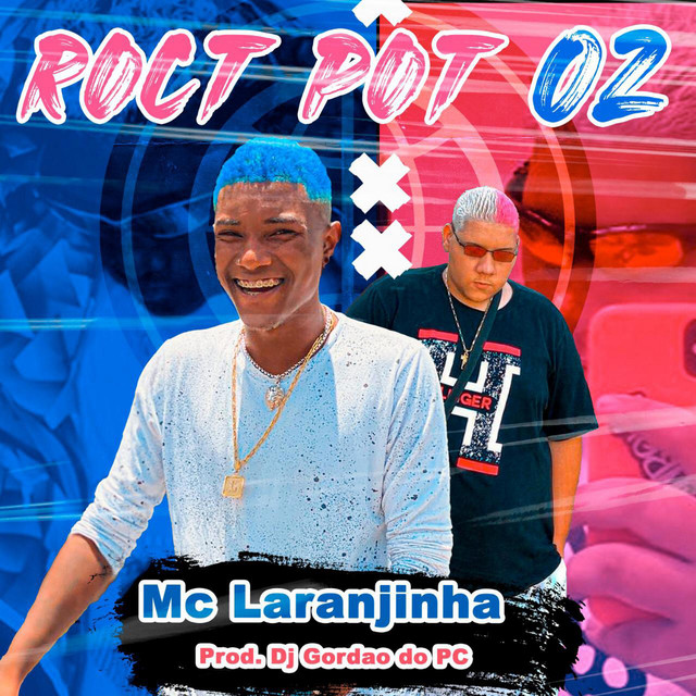 Roct Pot 02 (MC Laranjinha)