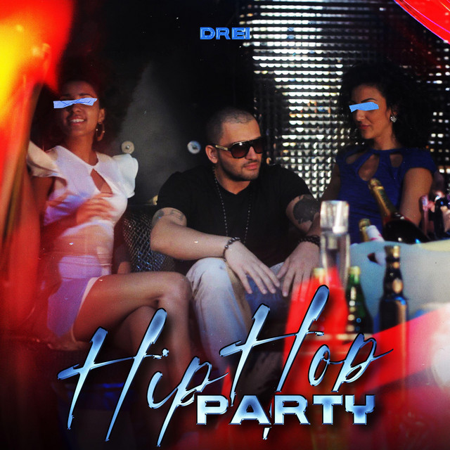 Hip-Hop Party - Single by Drei | Spotify