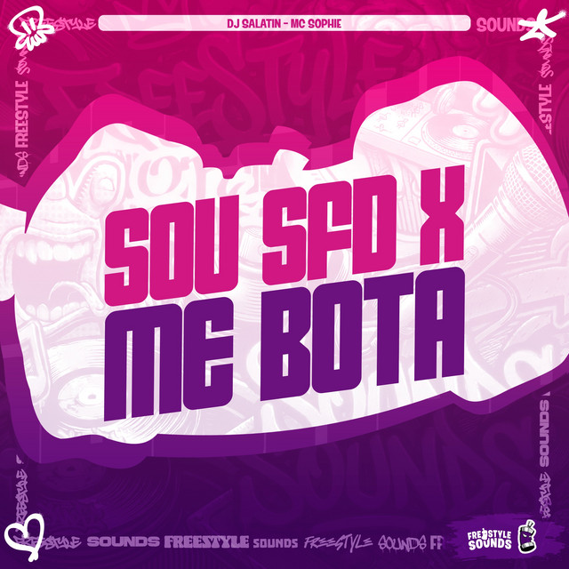 SOU SFD X ME BOTA