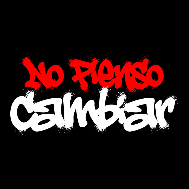 No Pienso Cambiar