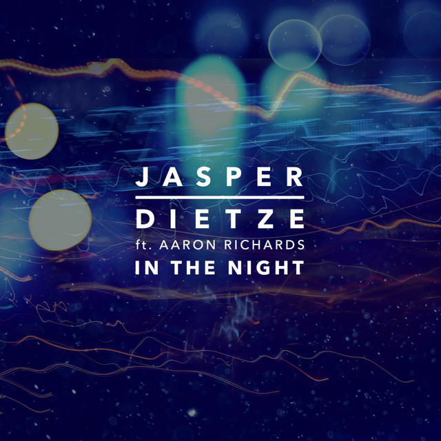 In the Night [Jasper Dietze Remix] (feat. Aaron Richards)