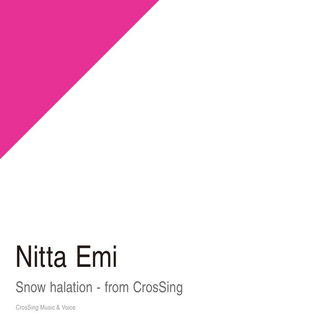 アルバム・スクラップ emi Snow halation - From CrosSing - Single by Emi Nitta | Spotify