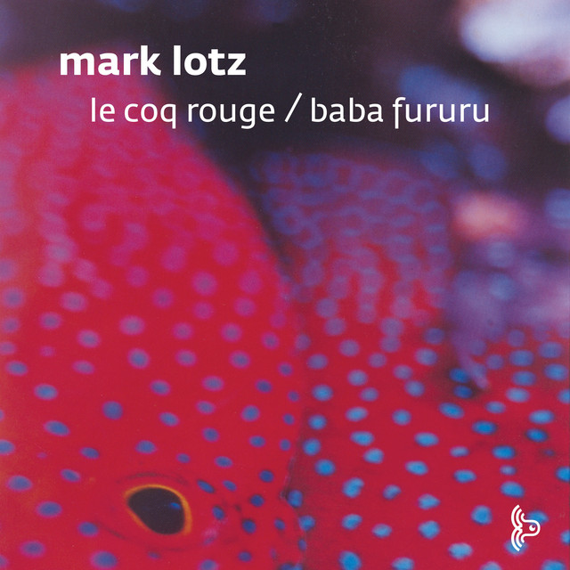 Le Coq Rouge/Baba Fururu