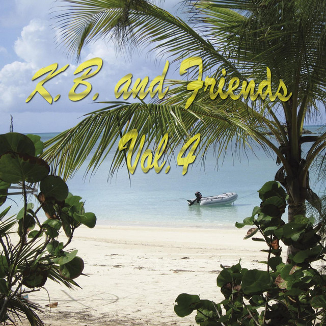 K.B. & Friends Vol.4 - Compilation by Various Artists | Spotify