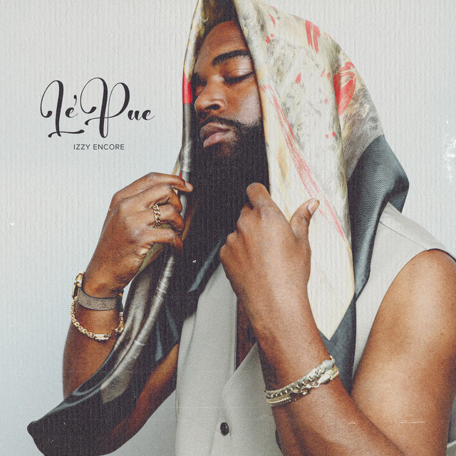 Le'Pue - Single by Izzy Encore | Spotify