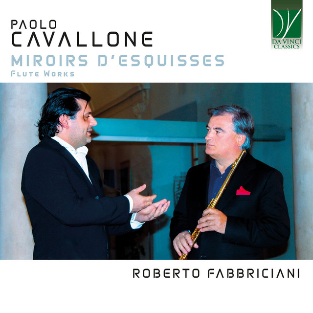Cavallone: Miroirs d'Esquisses - Flute Works