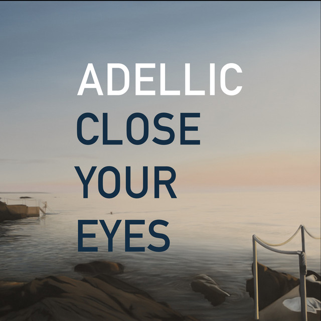 Close Your Eyes