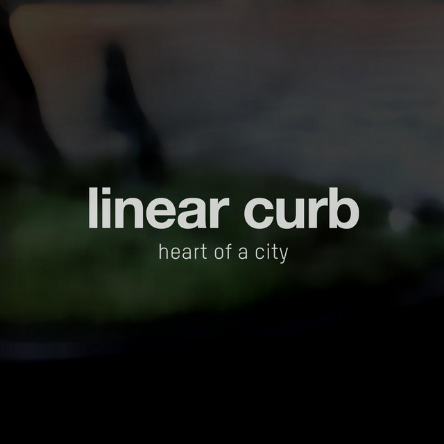 Heart of a City – Álbum de Linear Curb | Spotify