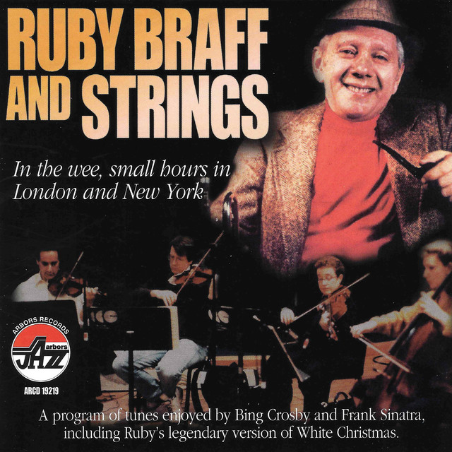 In The Wee Small Hours In London And New York — Ruby Braff