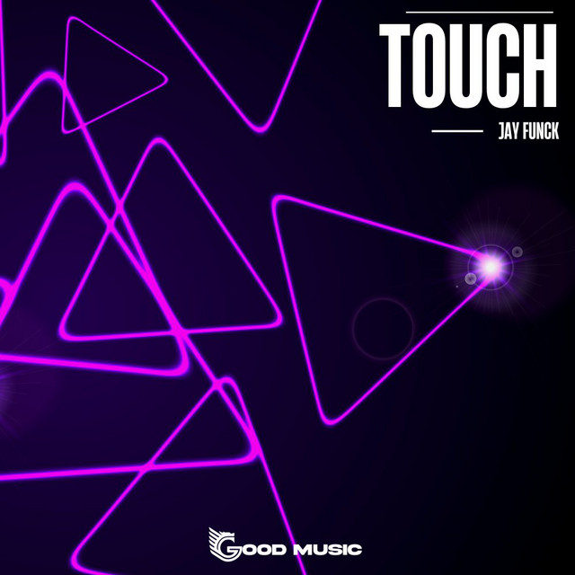 Touch - Single by Jay Funck | Spotify