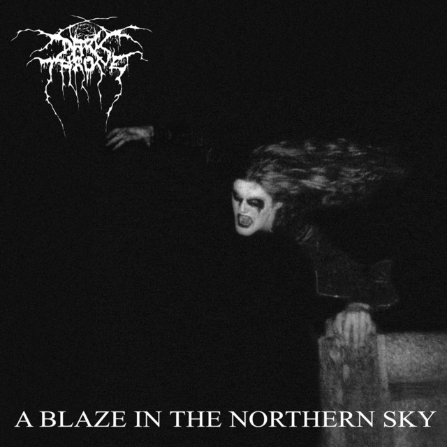洋楽 Dark throne / a blaze in the northern sk A Blaze in the Northern Sky - Album by Darkthrone | Spotify
