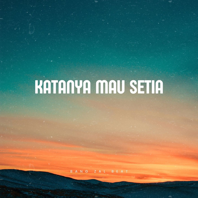 KATANYA MAU SETIA cover art