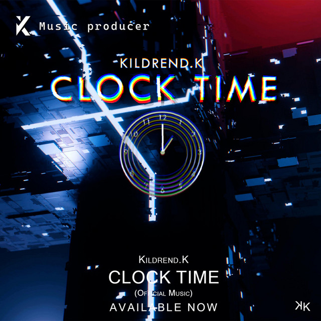 Clock Time by Kildrend.K | Listen on Spotify, Apple Music, Deezer | PUSH.fm