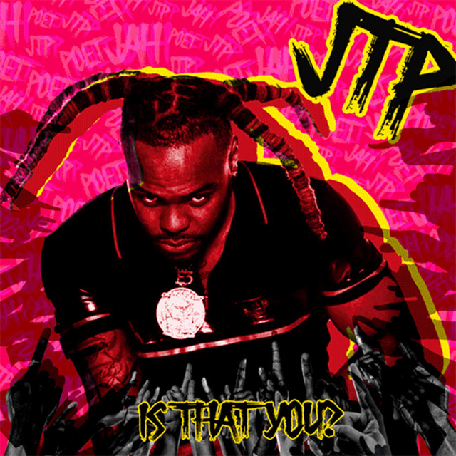 Jtp Is That You? - Album by JahThePoet | Spotify